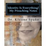 Identity Is Everything - My Preaching Notes - EBOOK