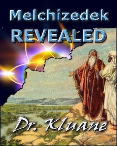 MELCHIZEDEK Revealed