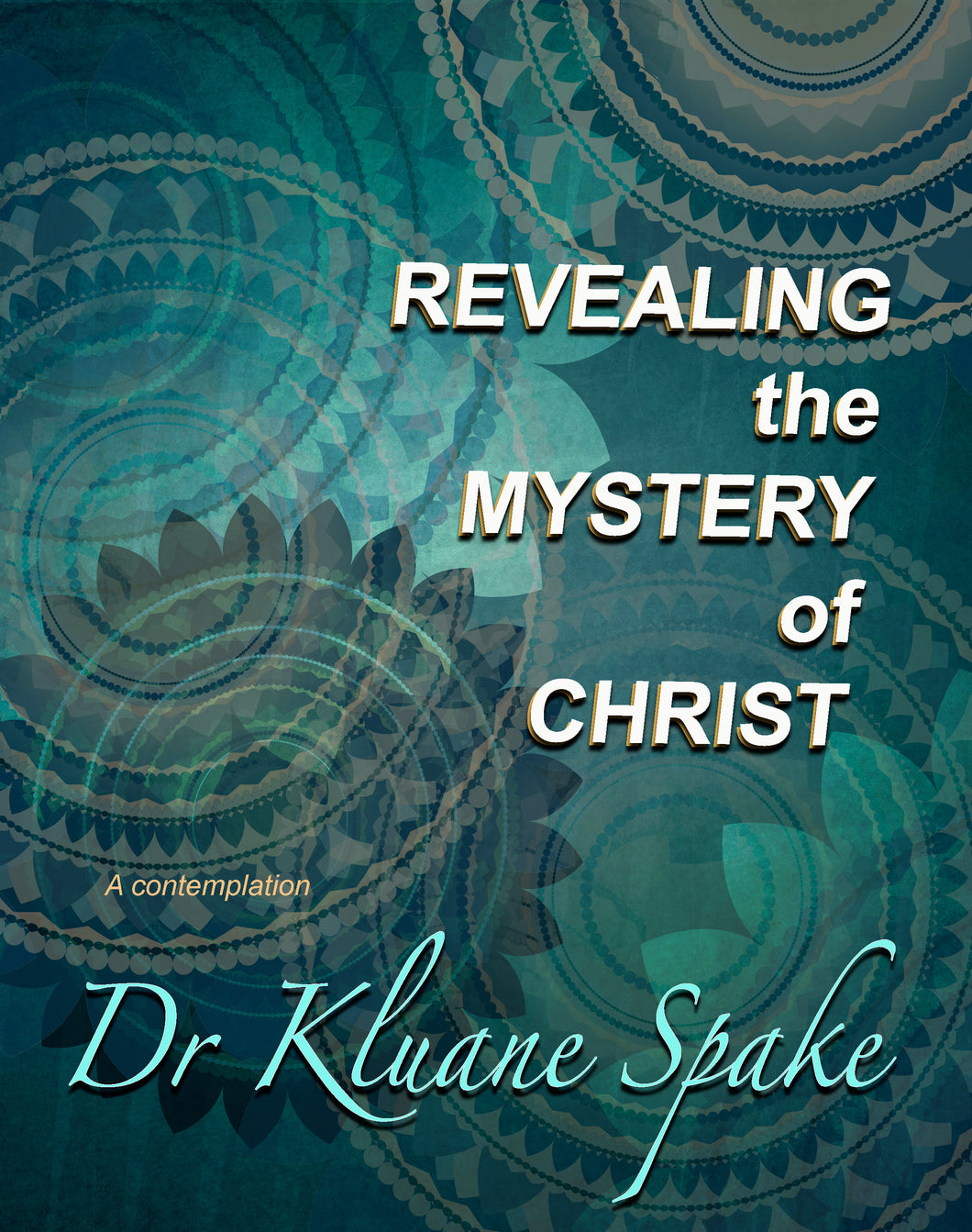 Revealing the Mystery of Christ